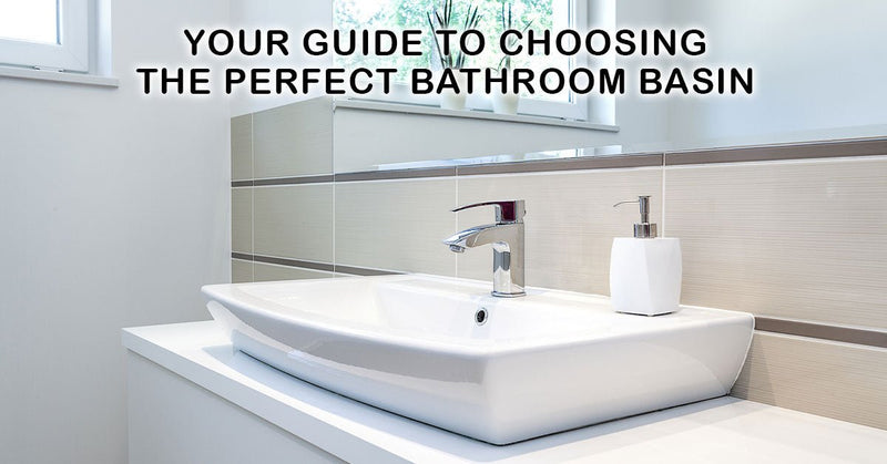 Your Guide To Choosing The Perfect Bathroom Basin - Sydney Home Centre